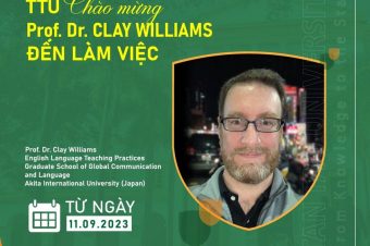 Chào mừng GS. Tiến sĩ Clay Williams đến làm việc tại trường ĐH Tân Tạo