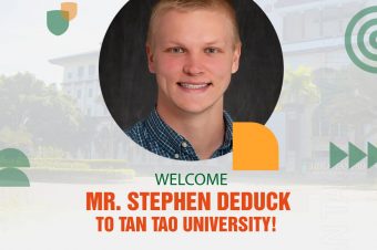 WELCOME MR. STEPHEN DEDUCK TO TAN TAO UNIVERSITY!