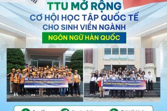 NGÀNH NGÔN NGỮ HÀN QUỐC TẠI TRƯỜNG ĐẠI HỌC TÂN TẠO – MỞ RỘNG CƠ HỘI HỌC TẬP QUỐC TẾ, SẴN SÀNG HỘI NHẬP